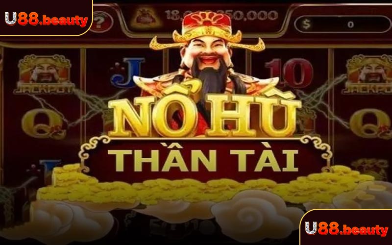 Giới thiệu sảnh nổ hũ thần tài tạ U88